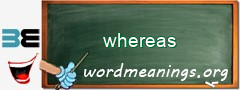 WordMeaning blackboard for whereas